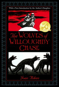 Cover Image for The Wolves of Willoughby Chase -- Joan Aiken, Paperback