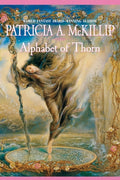 Cover Image for Alphabet of Thorn -- Patricia A. McKillip, Paperback