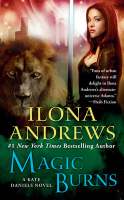 Cover Image for Magic Burns -- Ilona Andrews, Mass Market Paperback
