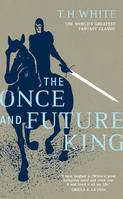 Cover Image for The Once and Future King -- T. H. White, Mass Market Paperback
