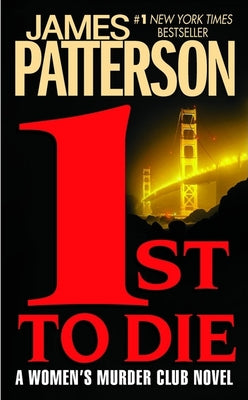 Cover Image for 1st to Die -- James Patterson, Mass Market Paperback