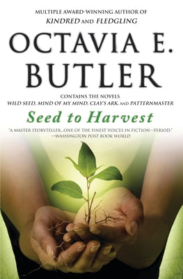 Cover Image for Seed to Harvest -- Octavia E. Butler, Paperback