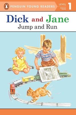 Cover Image for Dick and Jane Jump and Run (Penguin Young Reader Level 1) -- Penguin Young Readers, Paperback