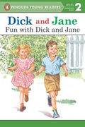 Cover Image for Dick and Jane: Fun with Dick and Jane -- Penguin Young Readers, Paperback