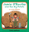 Cover Image for Jamie O'Rourke and the Big Potato: An Irish Folktale -- Tomie dePaola, Board Books