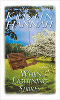 Cover Image for When Lightning Strikes -- Kristin Hannah, Mass Market Paperback