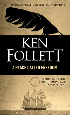 Cover Image for A Place Called Freedom -- Ken Follett, Mass Market Paperback