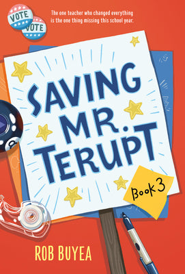 Cover Image for Saving Mr. Terupt -- Rob Buyea, Paperback