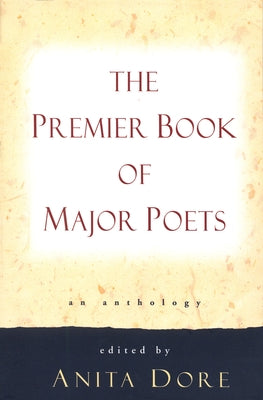Cover Image for Premier Book of Major Poets: An Anthology -- Anita Dore, Paperback