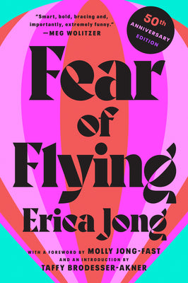 Cover Image for Fear of Flying: 50th Anniversary Edition -- Erica Jong, Paperback