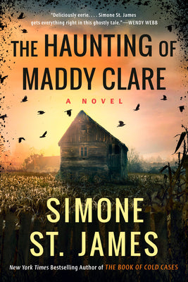 Cover Image for The Haunting of Maddy Clare -- Simone St James, Paperback