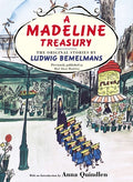 Cover Image for A Madeline Treasury: The Original Stories by Ludwig Bemelmans -- Ludwig Bemelmans, Hardcover