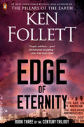 Cover Image for Edge of Eternity: Book Three of the Century Trilogy -- Ken Follett, Paperback