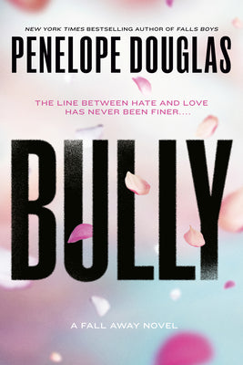 Cover Image for Bully -- Penelope Douglas, Paperback