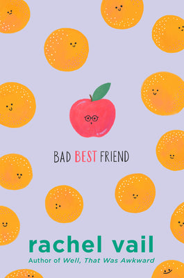 Cover Image for Bad Best Friend -- Rachel Vail, Paperback