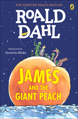 Cover Image for James and the Giant Peach: The Scented Peach Edition -- Roald Dahl, Paperback