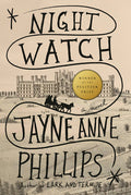 Cover Image for Night Watch (Pulitzer Prize Winner) -- Jayne Anne Phillips, Hardcover