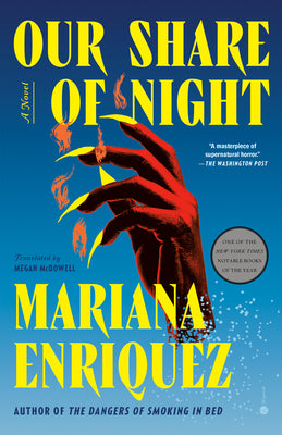 Cover Image for Our Share of Night -- Mariana Enriquez, Paperback