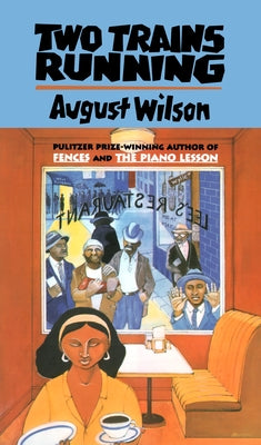 Cover Image for Two Trains Running -- August Wilson, Paperback