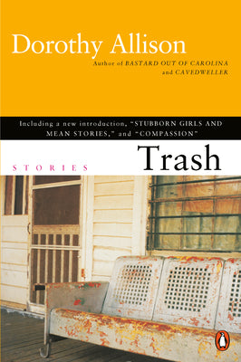 Cover Image for Trash -- Dorothy Allison, Paperback