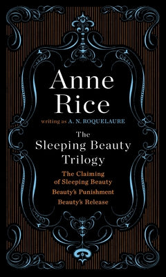 Cover Image for The Sleeping Beauty Trilogy Box Set: The Claiming of Sleeping Beauty; Beauty's Punishment; Beauty's Release -- A. N. Roquelaure, Boxed Set