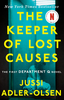 Cover Image for The Keeper of Lost Causes: The First Department Q Novel -- Jussi Adler-Olsen, Paperback