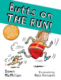 Cover Image for Butts on the Run! -- Dawn McMillan, Paperback