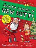 Cover Image for Santa Needs a New Butt! -- Dawn McMillan, Paperback