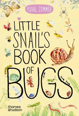 Cover Image for Little Snail's Book of Bugs -- Yuval Zommer, Board Books