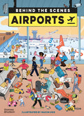 Cover Image for Airports: Behind the Scenes -- Maxim Usik, Hardcover