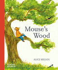 Cover Image for Mouse's Wood -- Alice Melvin, Board Books