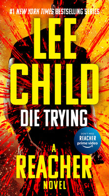 Cover Image for Die Trying -- Lee Child, Mass Market Paperback