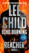 Cover Image for Echo Burning -- Lee Child, Mass Market Paperback