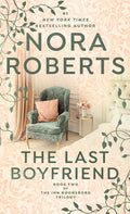 Cover Image for The Last Boyfriend -- Nora Roberts, Mass Market Paperback