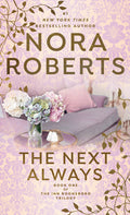 Cover Image for The Next Always -- Nora Roberts, Mass Market Paperback