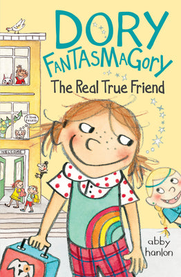 Cover Image for Dory Fantasmagory: The Real True Friend -- Abby Hanlon, Hardcover