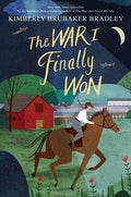 Cover Image for The War I Finally Won -- Kimberly Brubaker Bradley, Hardcover