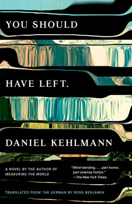 Cover Image for You Should Have Left -- Daniel Kehlmann, Paperback