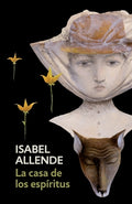Cover Image for La Casa de Los Espiritus / The House of the Spirits -- Isabel Allende, Paperback