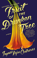 Cover Image for Fruit of the Drunken Tree -- Ingrid Rojas Contreras, Paperback