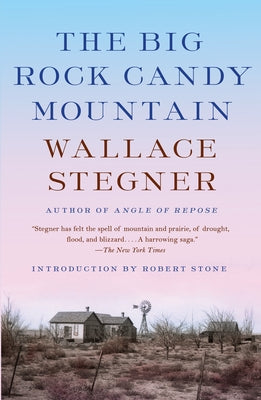 Cover Image for The Big Rock Candy Mountain -- Wallace Stegner, Paperback