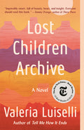Cover Image for Lost Children Archive -- Valeria Luiselli, Paperback