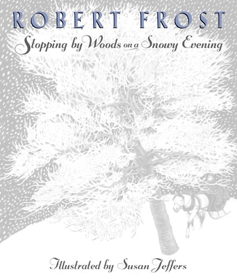 Cover Image for Stopping by Woods on a Snowy Evening -- Robert Frost, Hardcover