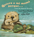 Cover Image for Quiero a mi Mama Porque.../ I Love My Mommy Because... -- Laurel Porter Gaylord, Board Books