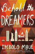 Cover Image for Behold the Dreamers -- Imbolo Mbue, Paperback