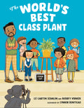 Cover Image for The World's Best Class Plant -- Audrey Vernick, Hardcover