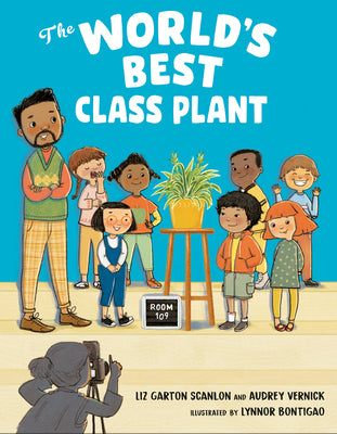 Cover Image for The World's Best Class Plant -- Audrey Vernick, Hardcover