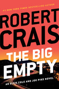 Cover Image for The Big Empty -- Robert Crais, Hardcover