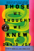 Cover Image for Those We Thought We Knew -- David Joy, Paperback