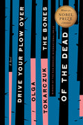 Cover Image for Drive Your Plow Over the Bones of the Dead -- Olga Tokarczuk, Hardcover